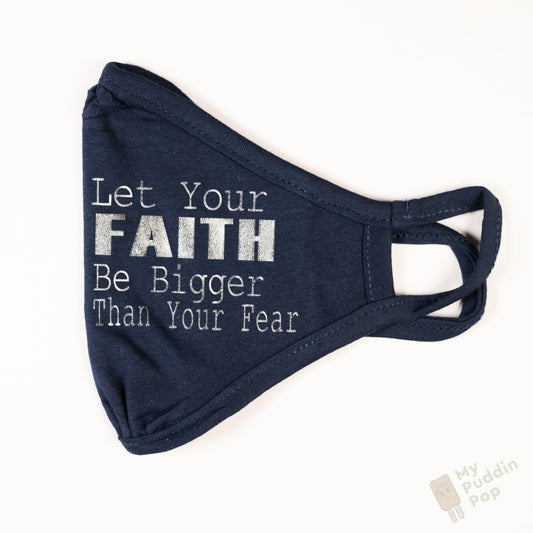 Faith Over Fear Small Mask
