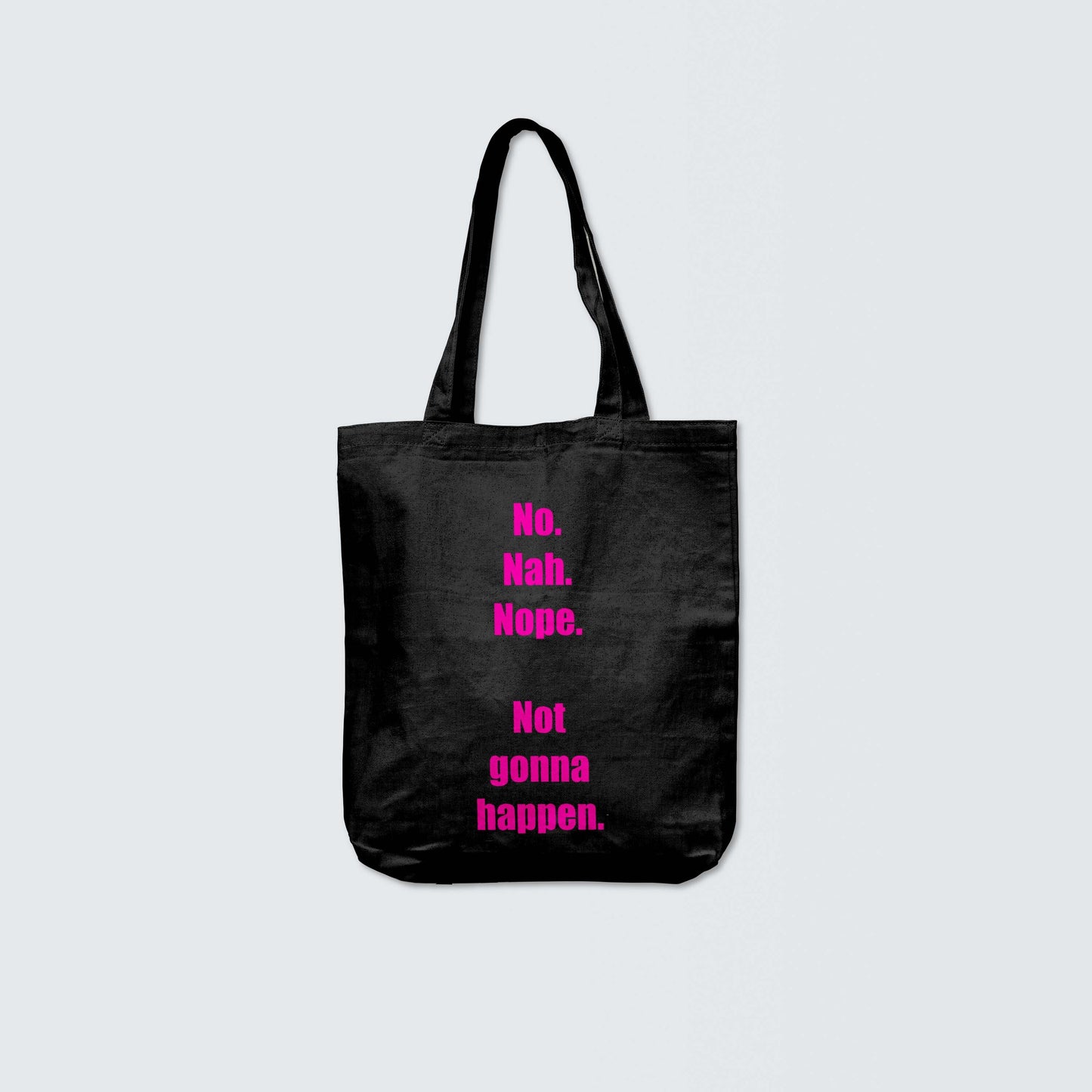 No. Nah. Nope-(Pink Lettering)-tote bag