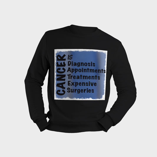 Cancer Is-sweatshirt