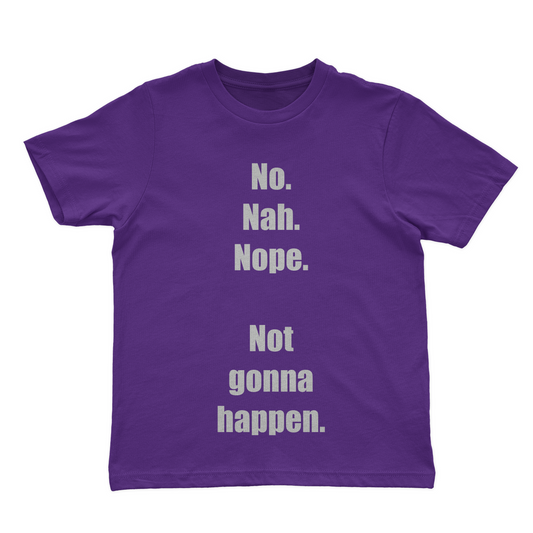 No. Nah. Nope. (White Lettering)